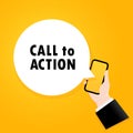 Call to action. Smartphone with a bubble text. Poster with text Call to action. Comic retro style. Phone app speech bubble. Vector