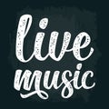 Calligraphic handwriting lettering live music on dark background