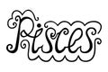 Calligraphic inscription Pisces on a white background. Hand-drawn zodiac lettering with decorative curls.