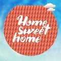 Calligraphic phrase Home sweet