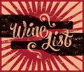 Calligraphic retro grunge style wine list design. Vector illustration.