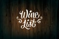 Calligraphic retro style wine list design on wood background. Vector illustration. Eps 10.