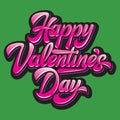 Calligraphic stylish vector inscription Happy Valentines Day on green background