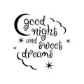 calligraphy good night and sweet dreams lettering vector isolated on white background Royalty Free Stock Photo