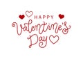 Calligraphy lettering of Happy Valentines day in red on white background decorated with hearts