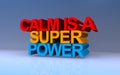 calm is a super power on blue Royalty Free Stock Photo