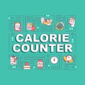 Calorie counter word concepts banner. Dietary nutrition rule, weight lose. Infographics with linear icons on blue