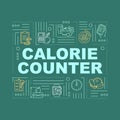 Calorie counting word concepts banner. Dietary nutrition, weight control. Infographics with linear icons on turquoise