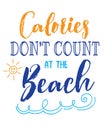 Calories Don`t Count at the Beach Royalty Free Stock Photo