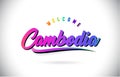 Cambodia Welcome To Word Text with Creative Purple Pink Handwritten Font and Swoosh Shape Design Vector