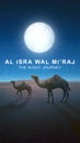Camel crossing the desert with Isra Miraj text
