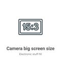 Camera big screen size outline vector icon. Thin line black camera big screen size icon, flat vector simple element illustration Royalty Free Stock Photo