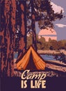Camp is Life poster retro, camping outdoor travel. Tourism hiking summer forest, vector iluustration Royalty Free Stock Photo