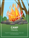 Camp travel poster. Campfire in forest vector illustration. Bonfire and stones along trees and bushes banner design.