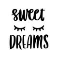 Hand-drawn lettering phrase: Sweet dreams, in a trendy calligraphic style, with sleeping eyes.