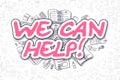 We Can Help - Doodle Magenta Inscription. Business Concept.