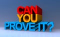 can you prove it on blue