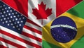 Canada and Brasil and USA Realistic Three Flags Together