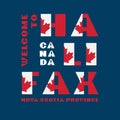 Canada flag style motivation poster with text Welcome Halifax, Nova Scotia. Modern typography for corporate travel company graphic