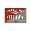 Canada flag style motivation poster with text Welcome Ottawa. Modern typography for corporate travel company graphic