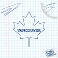 Canadian maple leaf with city name Vancouver line sketch icon isolated on white background. Vector Illustration.