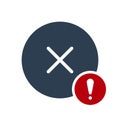 Cancel icon, signs icon with exclamation mark. Cancel icon and alert, error, alarm, danger symbol