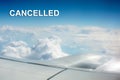 Canceled flights.Travel vacations cancelled because of pandemic of coronavirus.Coronavirus pandemic, covid 19 epidemic, warning Royalty Free Stock Photo