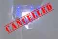 Cancelled entertainment show background. Concept of cancellation events due to to covid-19 outbreak. Text CANCELLED on blurred