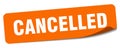 cancelled sticker. cancelled label