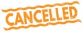 CANCELLED text on orange lines stamp sign