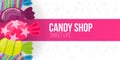 Candy Shop pink banner with sweets on the hand draw doodle background.