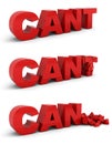 Cant becomes can. Motivation concept Royalty Free Stock Photo