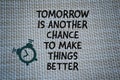 Canvas sack with phrase TOMORROW IS ANOTHER CHANCE TO MAKE THINGS BETTER Royalty Free Stock Photo