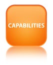 Capabilities special orange square button
