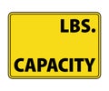 Capacity LBS Sign, OSHA Shipping Declarations sign for load capacity vector eps10
