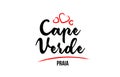 Cape Verde country with red love heart and its capital Praia creative typography logo design