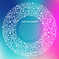 Car accident concept in circle with thin line icons: crashed cars, tow truck, drunk driving, safety belt, traffic offense, car