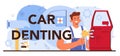 Car denting typographic header. Automobile got fixed in garage Mechanic