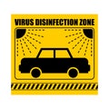 Car Disinfection sticker. Virus Exclusion Zone. Clean Room yellow Sticker. Coronavirus epidemic in world. Outbreak Covid-19