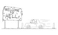 Car Moving Around Welcome to Hell Billboard , Vector Cartoon Stick Figure Illustration