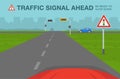 Car is reaching the crossroad with traffic lights. Traffic signal ahead warning sign meaning.