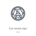 Car rental sign icon. Thin linear car rental sign outline icon isolated on white background from signs collection. Line vector Royalty Free Stock Photo