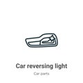 Car reversing light outline vector icon. Thin line black car reversing light icon, flat vector simple element illustration from