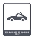 car sunroof or sunshine roof icon in trendy design style. car sunroof or sunshine roof icon isolated on white background. car