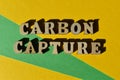 Carbon Capture, words as banner headline Royalty Free Stock Photo