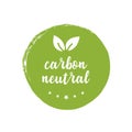 Carbon neutral icon green stamp. CO2 energy monoxide carbon ecology background label concept. Vector Royalty Free Stock Photo