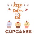 Card with cupcakes and positive quote 'Keep calm and eat cupcakes' for bakery design.