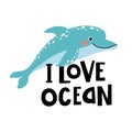 Card with cute dolphin and text I love ocean