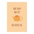 Card with cute yellow teapot and inscription. Colorful vector