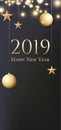Card with greeting - 2019 Happy New Year. Illustration with gold Christmas balls, light, stars and place for text. Flyer, poster,